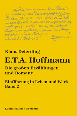 Bild zu E. T. A. Hoffmann. Einführung in Leben und Werk - Band 2 von Deterding, Klaus