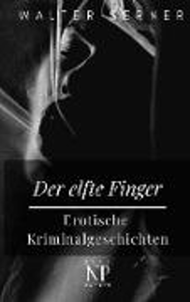 Bild zu Der elfte Finger von Serner, Walter