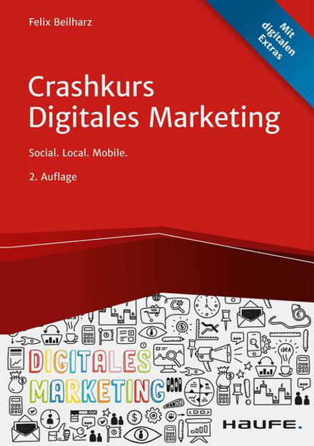 Bild zu Crashkurs Digitales Marketing (eBook) von Beilharz, Felix