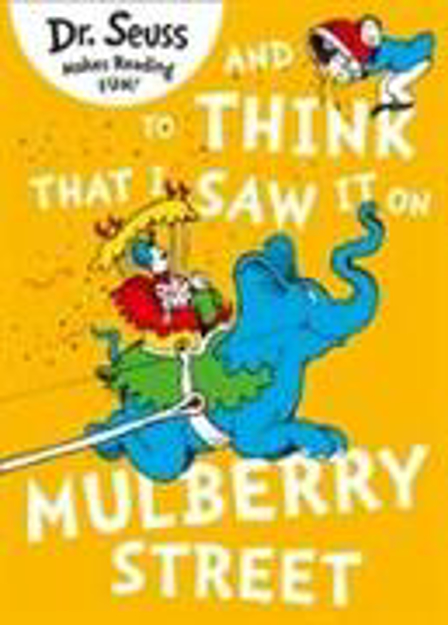 Bild zu And to Think That I Saw it on Mulberry Street von Dr. Seuss