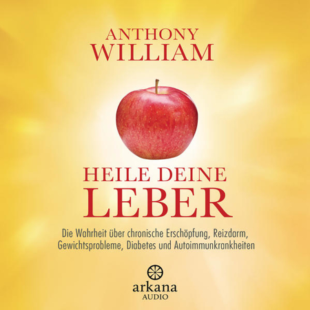 Bild zu Heile deine Leber (Audio Download) von William, Anthony 