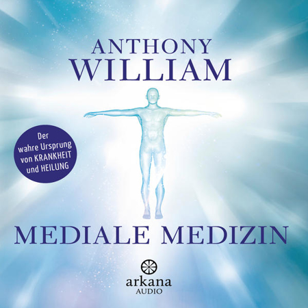 Bild zu Mediale Medizin (Audio Download) von William, Anthony 