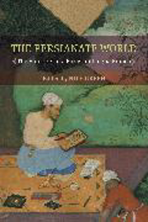 Bild zu The Persianate World von Green, Nile (Hrsg.)