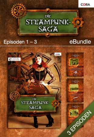 Bild zu Die Steampunk-Saga - Episoden 1-3 (eBook) von Hogan, Steve