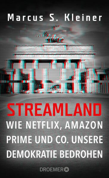 Bild zu Streamland (eBook) von Kleiner, Marcus S.