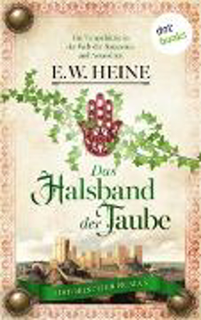 Bild zu Das Halsband der Taube (eBook) von Heine, E. W.