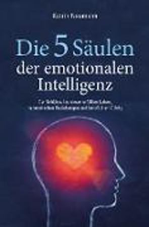 Bild zu Die 5 Säulen der emotionalen Intelligenz von Katrin Neumann