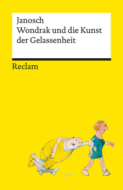 Bild zu Wondrak und die Kunst der Gelassenheit - Philosophische Lebensweisheiten von Janoschs Kultfigur Herrn Wondrak - Reclams Universal-Bibliothek von Janosch 