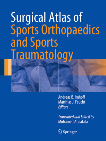 Bild zu Surgical Atlas of Sports Orthopaedics and Sports Traumatology (eBook) von Imhoff, Andreas B. (Hrsg.) 