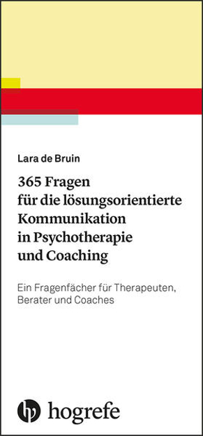 Bild zu 365 Fragen für die lösungsorientierte Kommunikation in Psychotherapie und Coaching von de Bruin, Lara