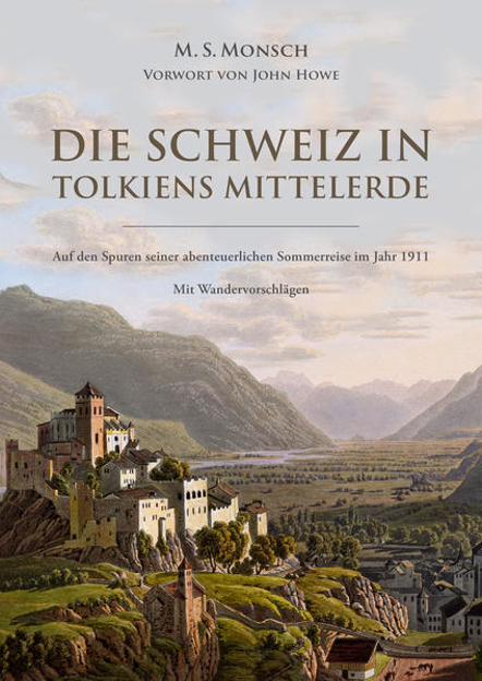 Bild zu Die Schweiz in Tolkiens Mittelerde von Monsch, Martin S. 