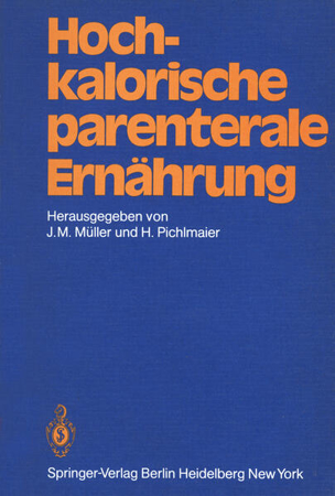 Bild zu Hochkalorische parenterale Ernährung von Müller, J. M. (Hrsg.) 