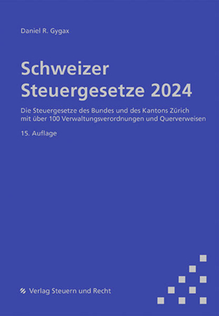 Bild zu Schweizer Steuergesetze 2024 von Gygax, Daniel R.
