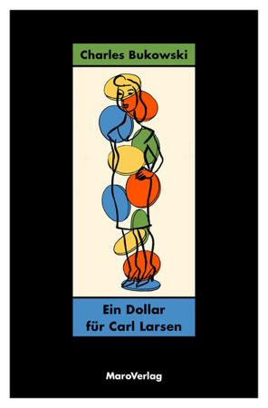 Bild zu Ein Dollar für Carl Larsen von Bukowski, Charles 