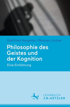 Bild zu Philosophie des Geistes und der Kognition (eBook) von Vosgerau, Gottfried 
