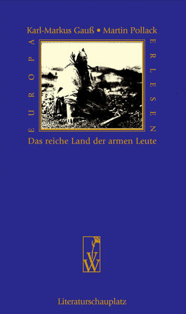 Bild zu Das reiche Land der armen Leute von Gauss, Karl-Markus (Hrsg.) 