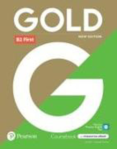 Bild zu Gold 6e B2 First Student's Book with Interactive eBook, Digital Resources and App