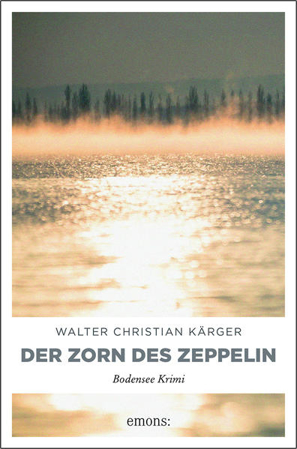 Bild zu Der Zorn des Zeppelin von Kärger, Walter Christian
