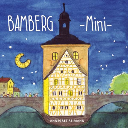 Bild zu Bamberg Mini - Mein erstes Bamberg Buch von Reimann, Annegret (Illustr.)