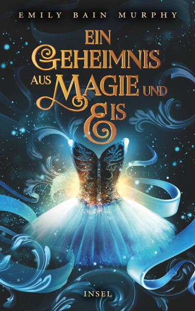 Bild zu Ein Geheimnis aus Magie und Eis (eBook) von Bain Murphy, Emily 