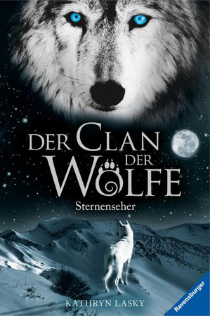 Bild zu Der Clan der Wölfe 6: Sternenseher (eBook) von Lasky, Kathryn 