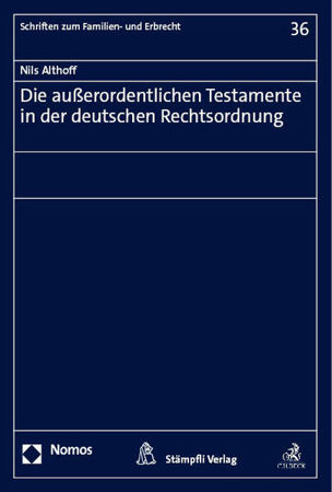 Bild zu Die außerordentlichen Testamente in der deutschen Rechtsordnung von Althoff, Nils