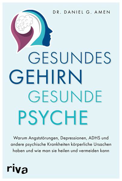 Bild zu Gesundes Gehirn - gesunde Psyche (eBook) von Amen, Daniel G.