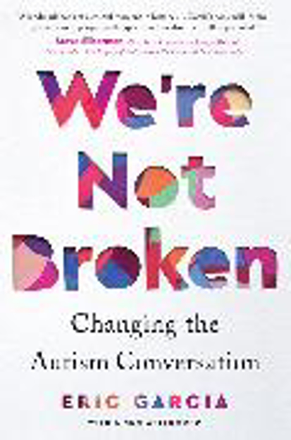 Bild zu We're Not Broken von Garcia, Eric