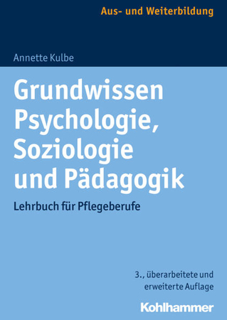 Bild zu Grundwissen Psychologie, Soziologie und Pädagogik von Kulbe, Annette