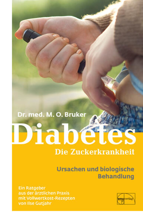 Bild zu Diabetes und seine biologische Behandlung von Bruker, Max Otto 