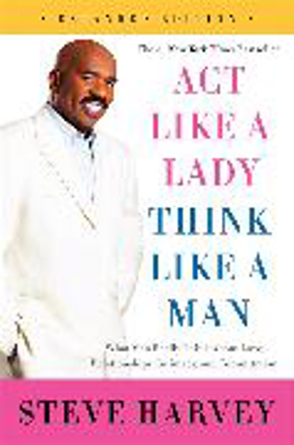 Bild zu Act Like a Lady, Think Like a Man, Expanded Edition von Harvey, Steve