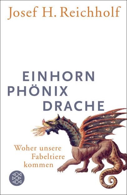 Bild zu Einhorn, Phönix, Drache von Reichholf, Josef H.