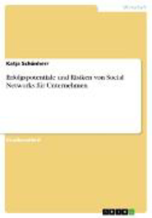Bild zu Erfolgspotentiale und Risiken von Social Networks für Unternehmen (eBook) von Schönherr, Katja