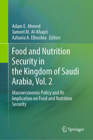 Bild zu Food and Nutrition Security in the Kingdom of Saudi Arabia, Vol. 2 von Ahmed, Adam E. (Hrsg.) 