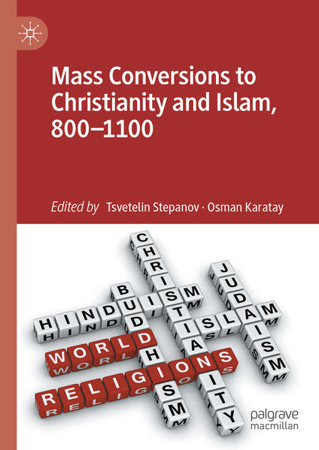 Bild zu Mass Conversions to Christianity and Islam, 800¿1100 von Karatay, Osman (Hrsg.) 