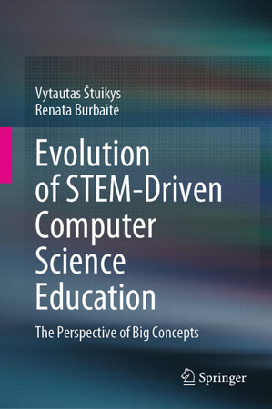 Bild zu Evolution of STEM-Driven Computer Science Education (eBook) von Stuikys, Vytautas 