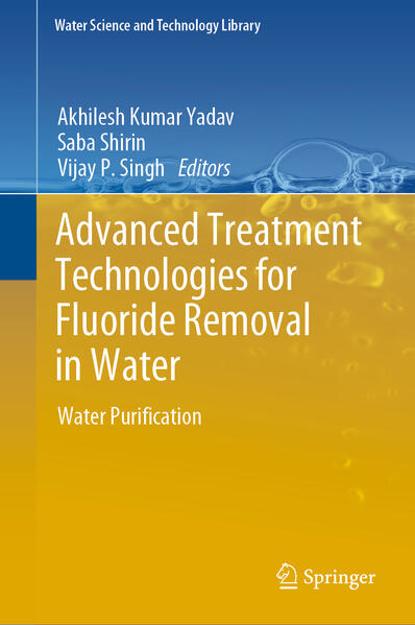 Bild zu Advanced Treatment Technologies for Fluoride Removal in Water (eBook) von Yadav, Akhilesh Kumar (Hrsg.) 