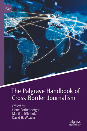 Bild zu The Palgrave Handbook of Cross-Border Journalism von Rothenberger, Liane (Hrsg.) 