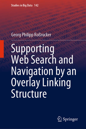Bild zu Supporting Web Search and Navigation by an Overlay Linking Structure (eBook) von Roßrucker, Georg Philipp