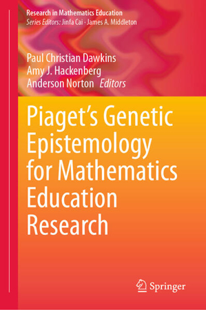 Bild zu Piaget¿s Genetic Epistemology for Mathematics Education Research von Dawkins, Paul Christian (Hrsg.) 