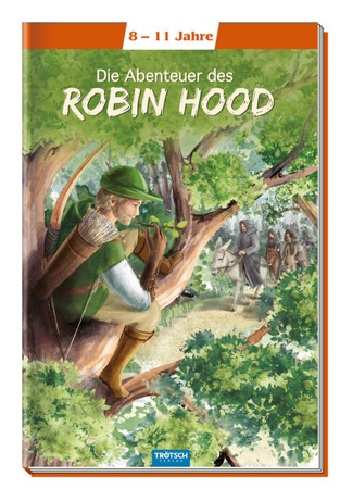 Bild zu Trötsch Kinderbuch Klassiker Die Abenteuer des Robin Hood von Trötsch Verlag GmbH & Co. KG (Hrsg.)