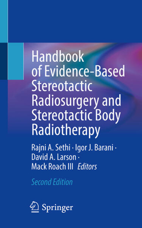 Bild zu Handbook of Evidence-Based Stereotactic Radiosurgery and Stereotactic Body Radiotherapy von Sethi, Rajni A. (Hrsg.) 