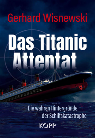 Bild zu Das Titanic-Attentat von Wisnewski, Gerhard