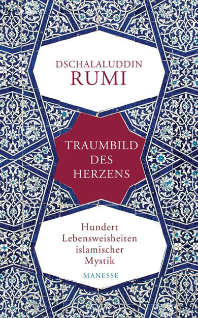 Bild zu Traumbild des Herzens von Rumi, Dschalaluddin 