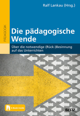 Bild zu Die pädagogische Wende von Lankau, Ralf (Hrsg.)