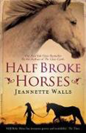 Bild zu Half Broke Horses von Walls, Jeannette
