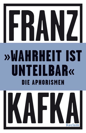 Bild zu »Wahrheit ist unteilbar« von Kafka, Franz 