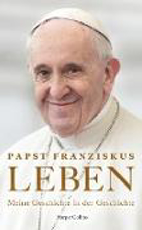 Bild zu LEBEN. Meine Geschichte in der Geschichte (eBook) von Papst, Franziskus 