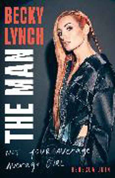 Bild zu Becky Lynch: The Man von Quin, Rebecca