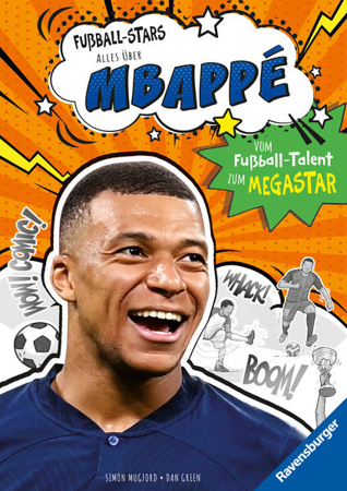 Bild zu Fußball-Stars - Alles über Mbappé. Vom Fußball-Talent zum Megastar (Erstlesebuch ab 7 Jahren), Fußball-Geschenke für Jungs und Mädchen von Mugford, Simon 